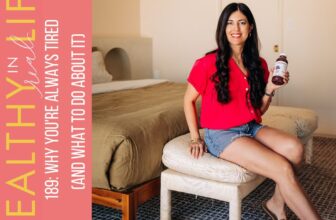 189: why you’re always tired (and what to do about it)